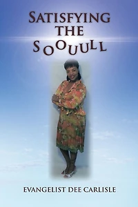 Satisfying The Soouull