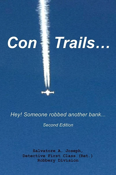 Con Trails...: Hey! Someone robbed another bank...
