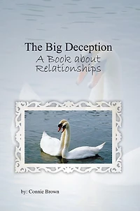 The Big Deception: A Book about Relationships