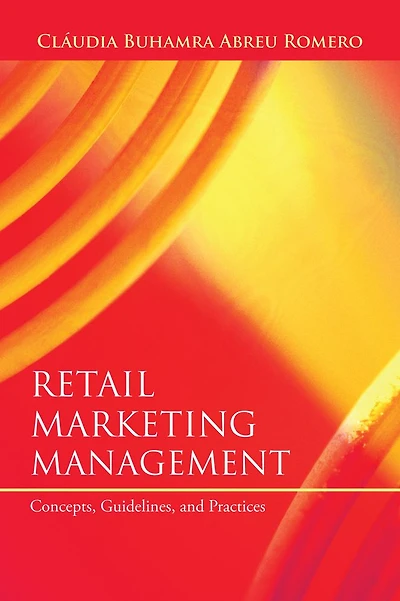 Retail Marketing Management: Concepts, Guidelines, and Practices