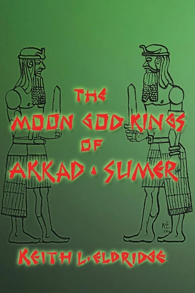 THE MOON GOD KINGS OF AKKAD AND SUMER
