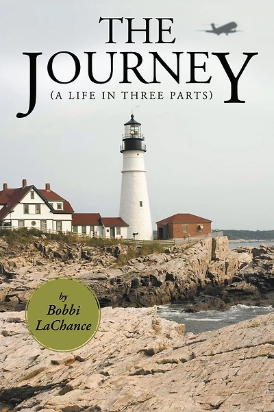 The Journey: (A Life in Three Parts)