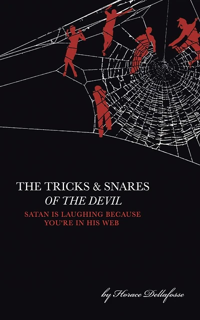 THE TRICKS AND SNARES OF THE DEVIL