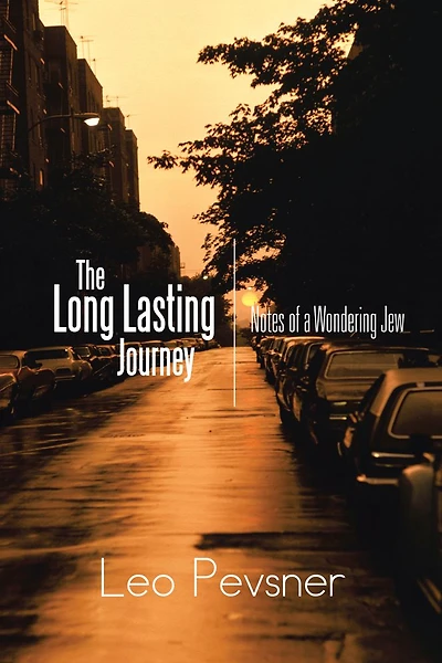 The Long Lasting Journey: Notes of a Wondering Jew