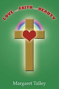 Love and Faith and Beauty