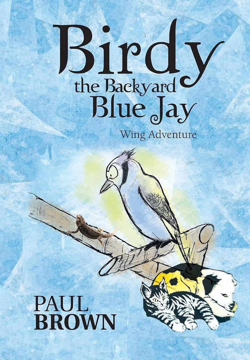 Birdy the Backyard Blue Jay: Wing Adventure