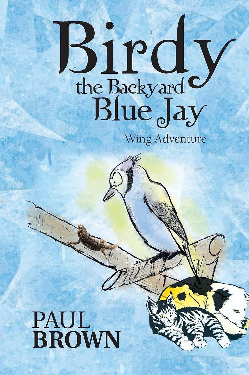 Birdy the Backyard Blue Jay: Wing Adventure