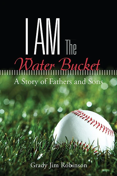 I Am The Water Bucket: A Story of Fathers and Sons