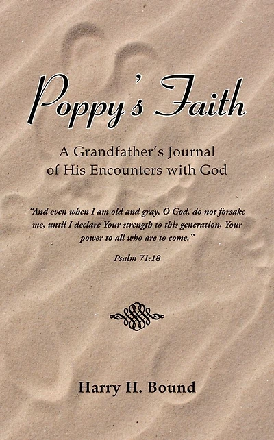 Poppy's Faith: A Grandfather's Journal of His Encounters with God