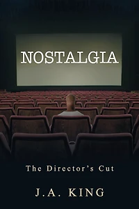 Nostalgia: The Director's Cut