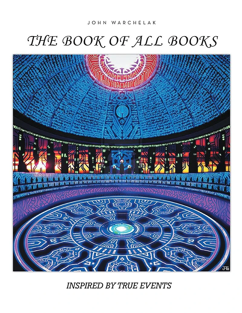 THE BOOK OF ALL BOOKS: INSPIRED BY TRUE EVENTS