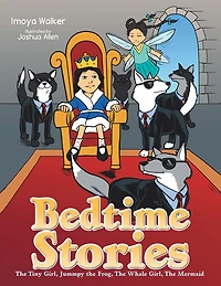 Bedtime Stories: The Tiny Girl, Jummpy the Frog, the Whale Girl, the Mermaid