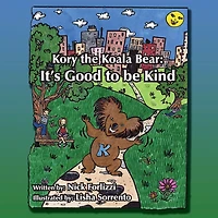 Kory the Koala Bear: It's Good to Be Kind