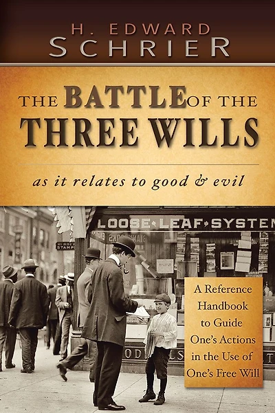 THE BATTLE OF THE THREE WILLS: as it relates to good & evil