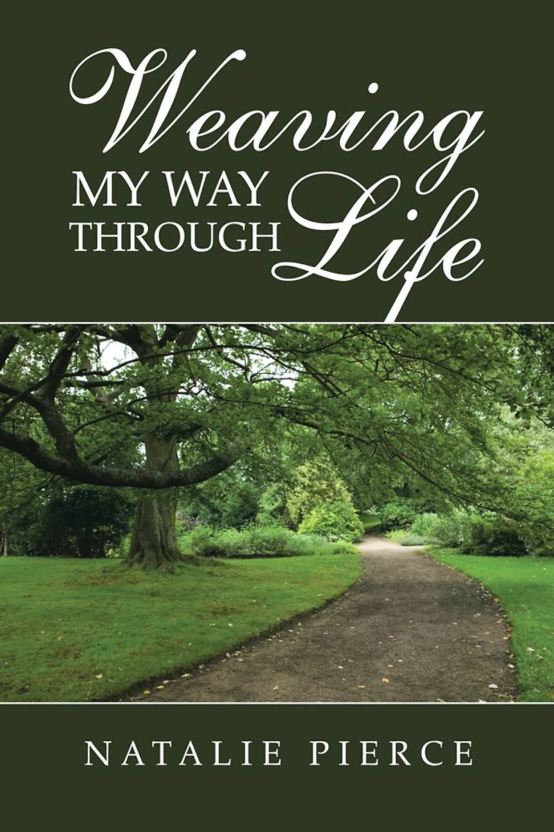 WEAVING MY WAY THROUGH LIFE