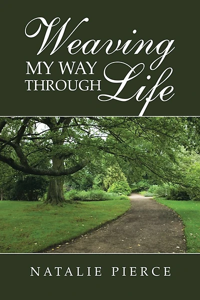 WEAVING MY WAY THROUGH LIFE