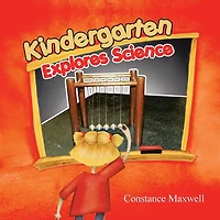 Kindergarten Explores Science