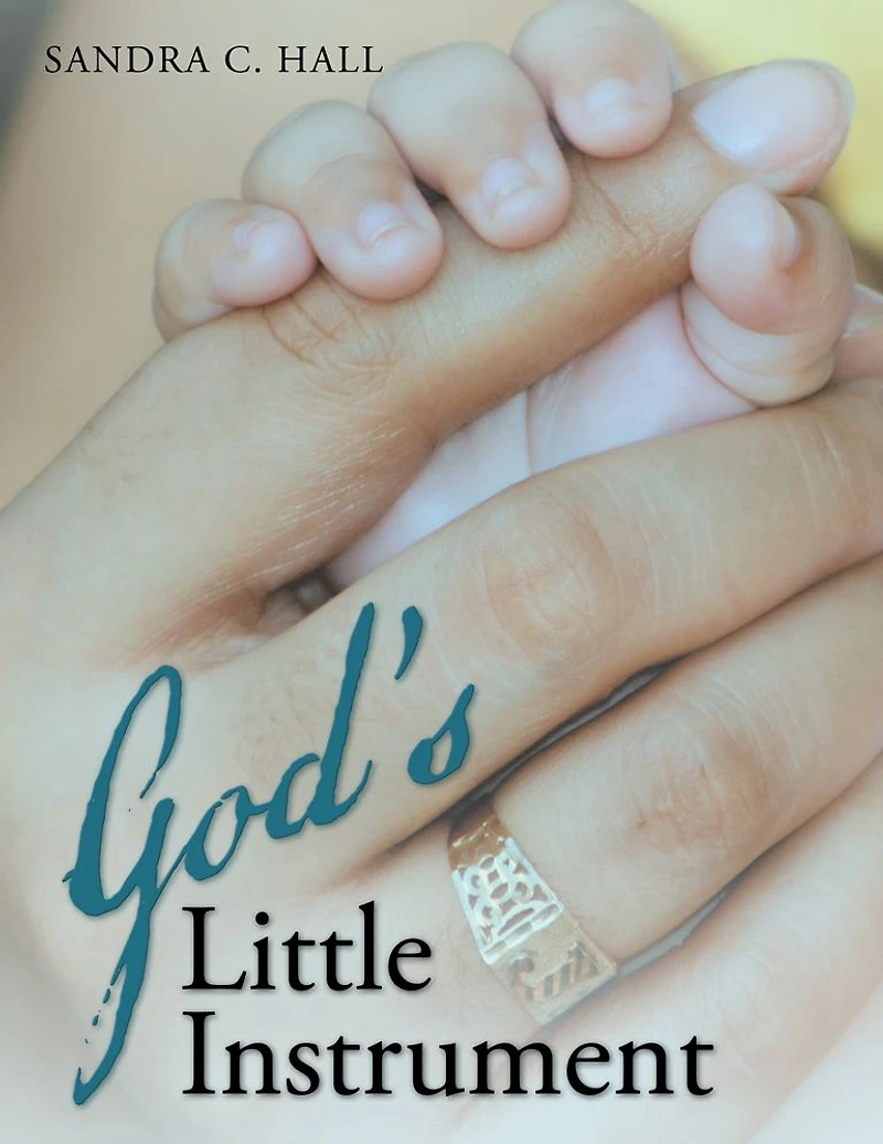 God's Little Instrument
