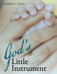 God's Little Instrument