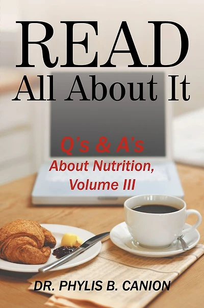 Read All About It: Q's & A's About Nutrition, Volume III