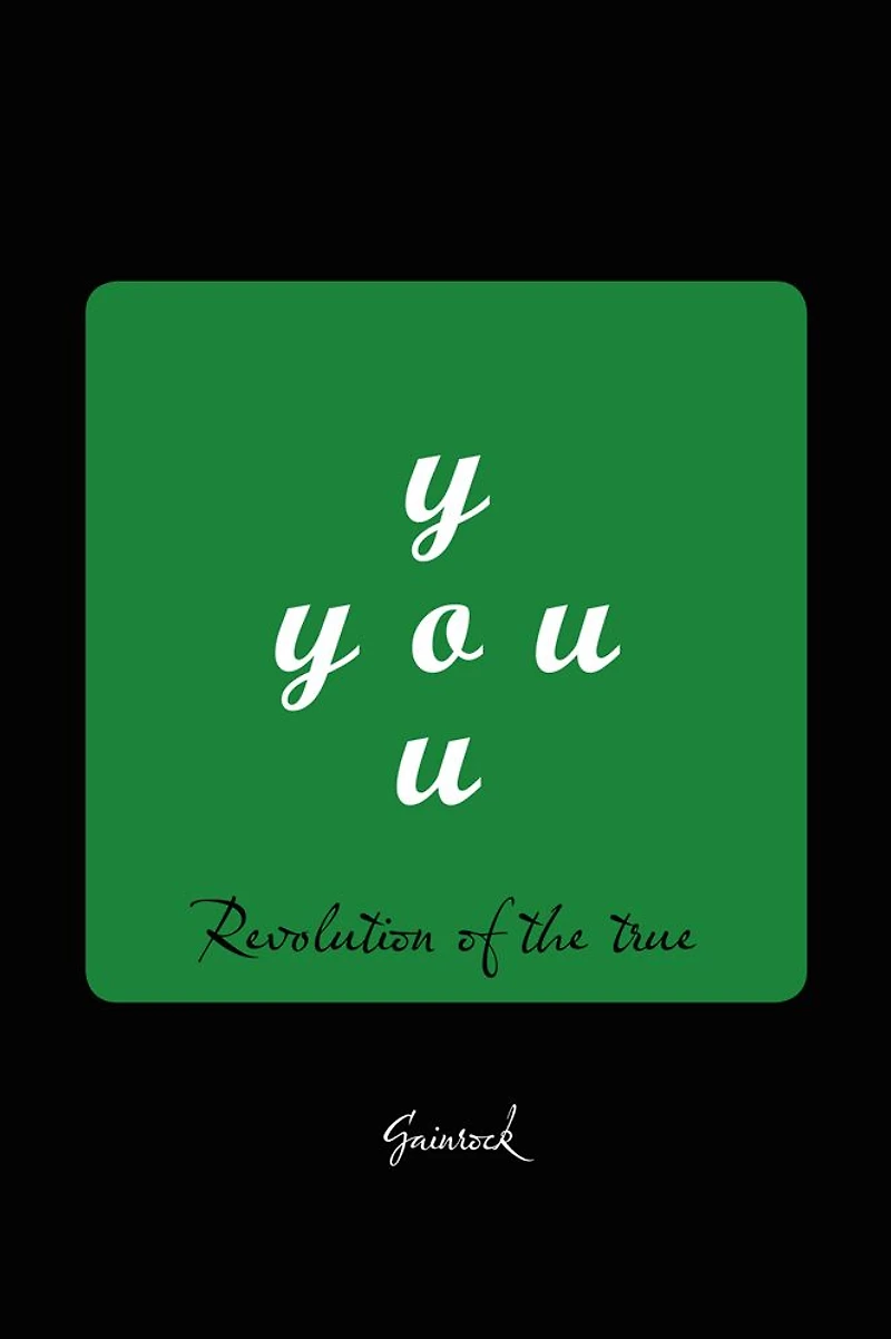 YOU: Revolution of the true