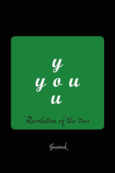 YOU: Revolution of the true