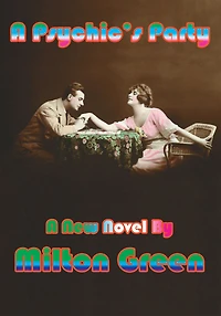 A Psychic's Party: A New Novel By