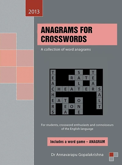 ANAGRAMS FOR CROSSWORDS: A collection of word anagrams