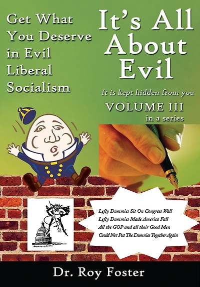 It's All About Evil: Get What You Deserve in Evil Liberal Socialism