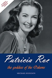 Patricia Roc: the goddess of the Odeons