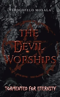 The Devil Worships: Tormented for eternity