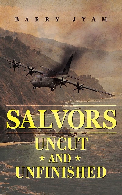 SALVORS: UNCUT AND UNFINISHED