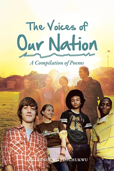 The Voices of Our Nation: A Compilation Poems