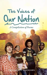 The Voices of Our Nation: A Compilation Poems