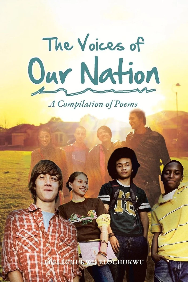The Voices of Our Nation: A Compilation Poems