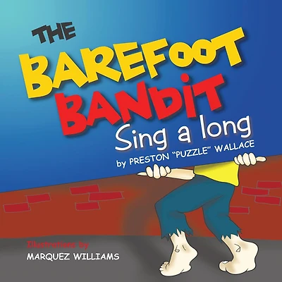 THE BAREFOOT BANDIT: Sing A Long