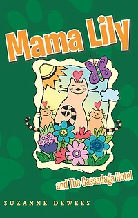 Mama Lily: And the Cassadaga Hotel