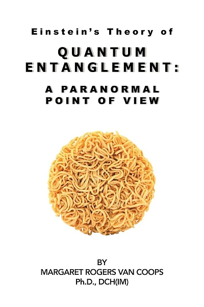 Quantum Entanglement: A Paranormal Point Of View
