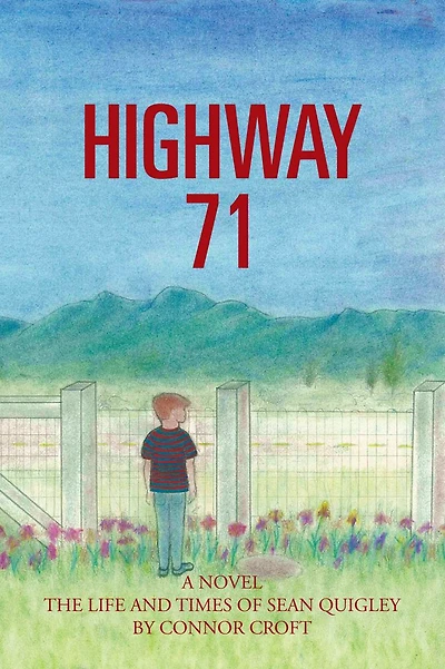 Highway 71: The Life and Times of Sean Quigley
