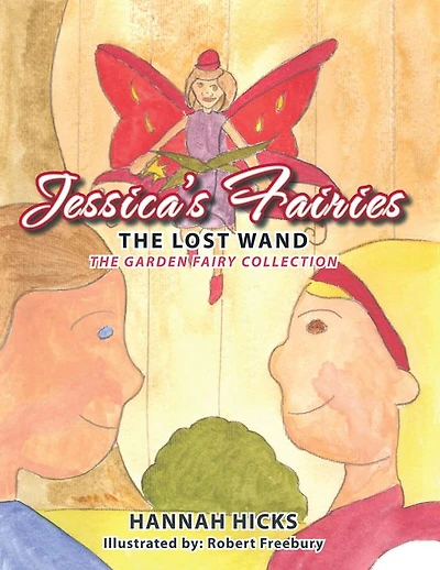 Jessica'S Fairies: The Lost Wand