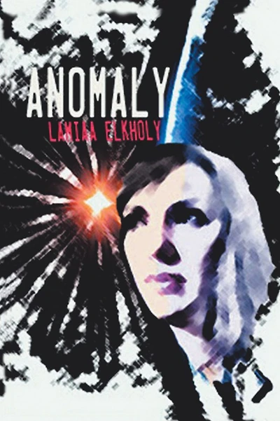Anomaly: A Novella By Lamiaa ElKholy