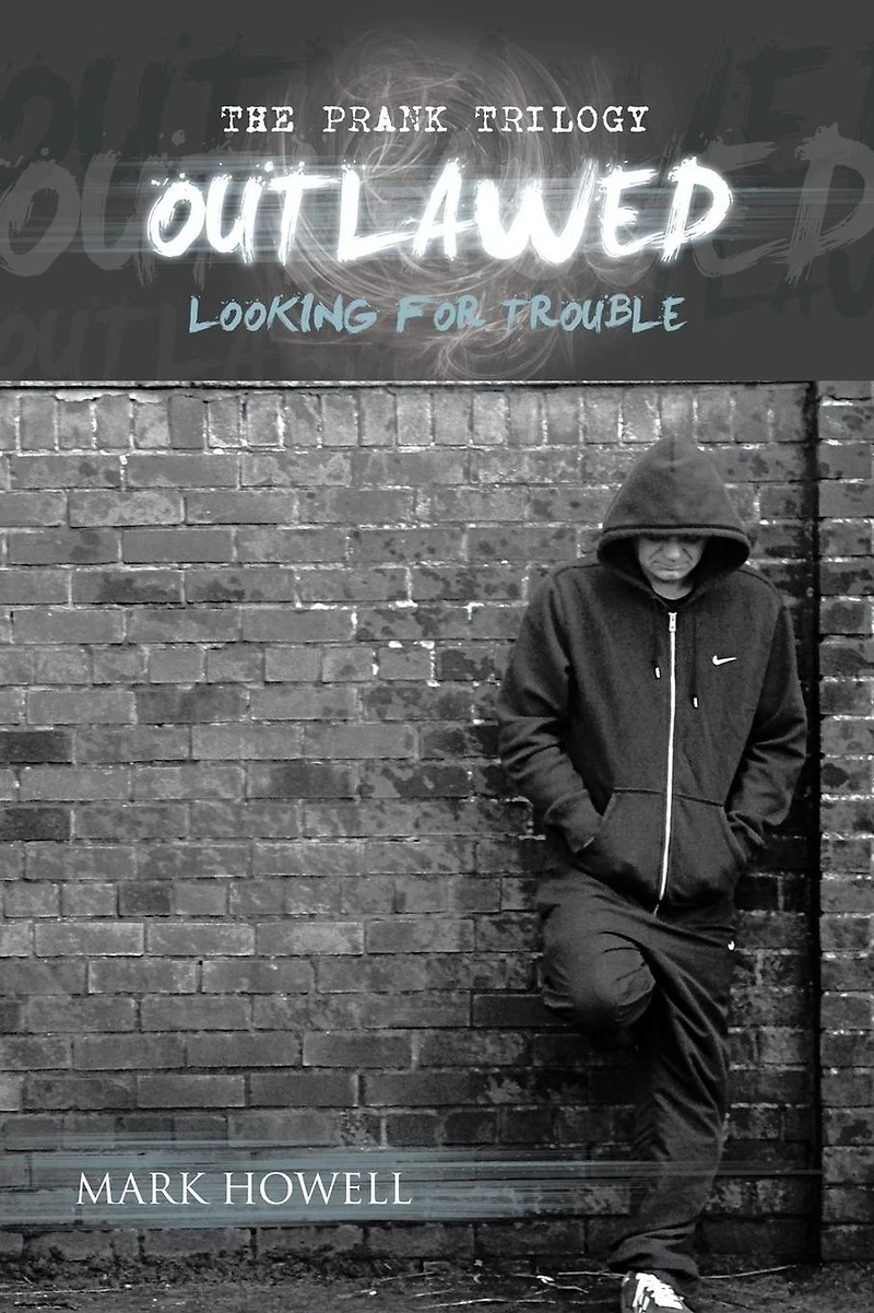 OUTLAWED: LOOKING FOR TROUBLE