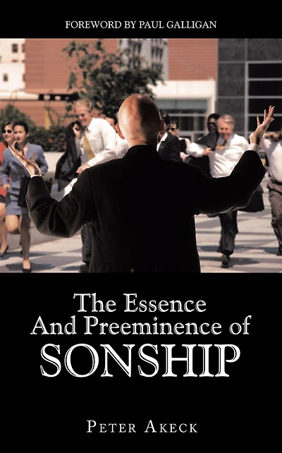 The Essence And Preeminence of SONSHIP