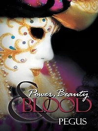 Power, Beauty and Blood