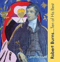 Robert Burns: Ten of His Best