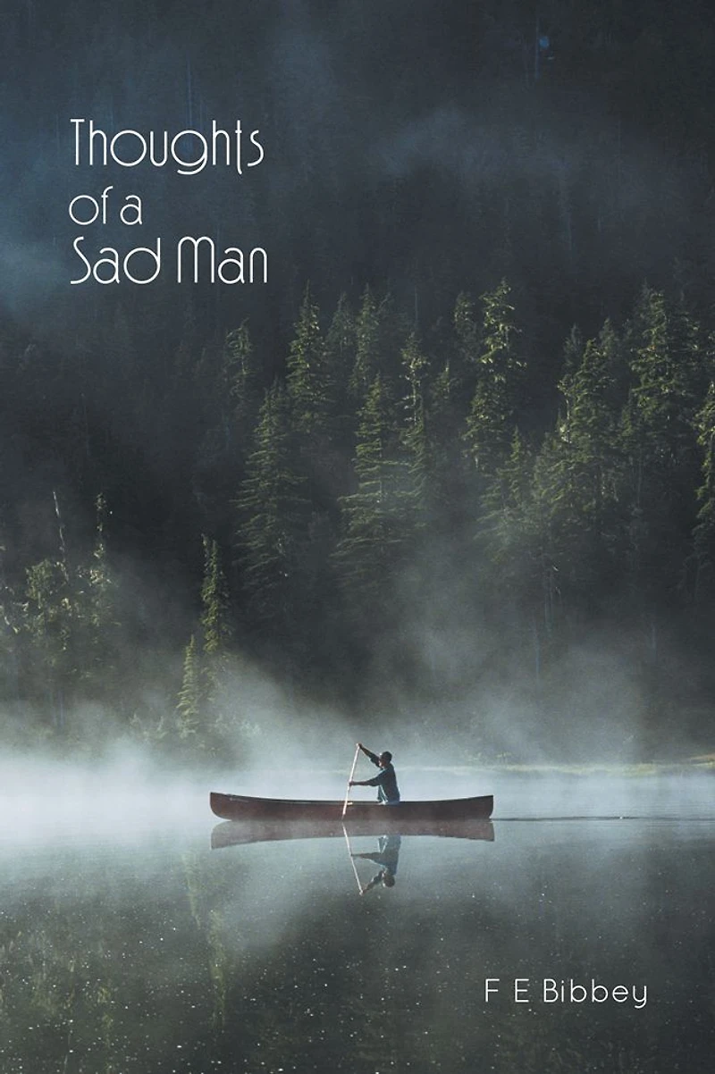 Thoughts of a Sad Man