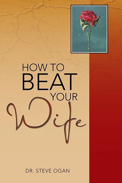 HOW TO BEAT YOUR WIFE