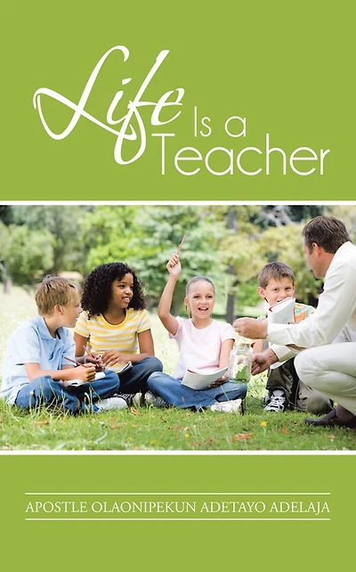 Life Is a Teacher