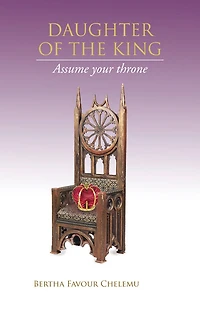 DAUGHTER OF THE KING: Assume your throne