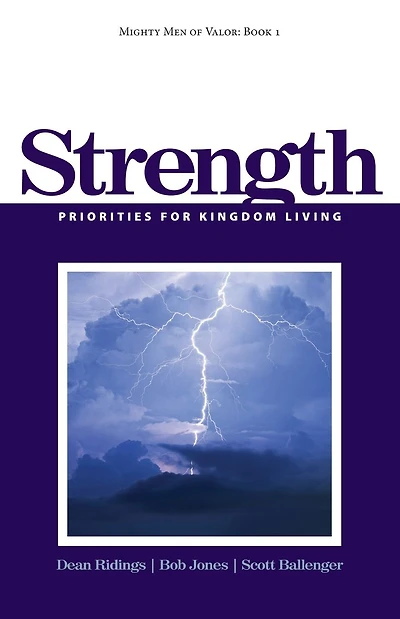 Mighty Men of Valor: Book 1 - Strength: Priorities for Kingdom Living